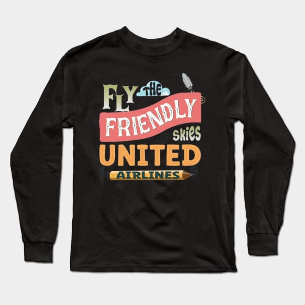 Fly The Friendly Skies Long Sleeve T-Shirt by Geminiguys